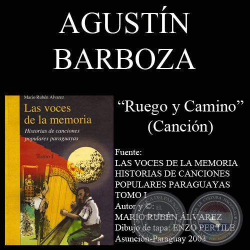 RUEGO Y CAMINO - Letra de la cancin: Agustn Barboza