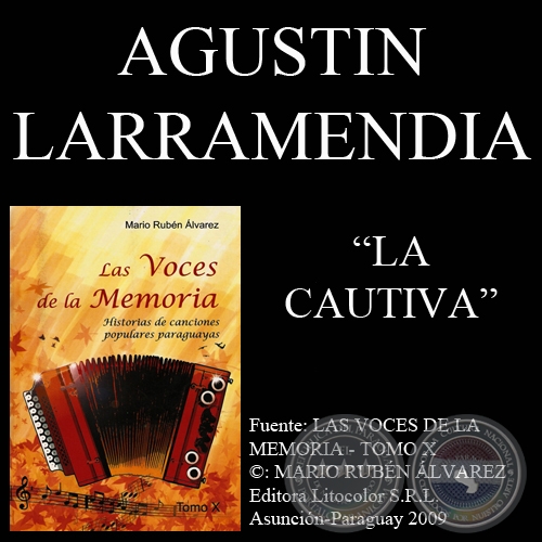 LA CAUTIVA - Msica de  AGUSTN (RUBITO) LARRAMENDIA