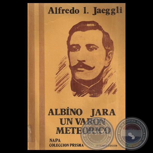 ALBNO JARA UN VARN METERICO - Por ALFREDO JAEGGLI - Ao 1983