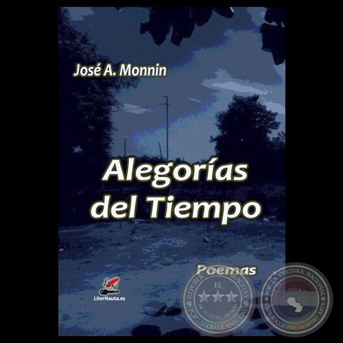 ALEGORAS DEL TIEMPO, 2012 - Poemas de JOS A. MONNIN