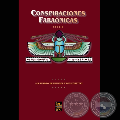 CONSPIRACIONES FARAÓNICAS - Novela de ALEJANDRO HERNÁNDEZ - Año 2003
