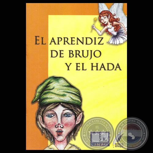 EL APRENDIZ DE BRUJO Y EL HADA - Cuento de ALEJANDRO HERNNDEZ Y VON ECKSTEIN - Ao 2010