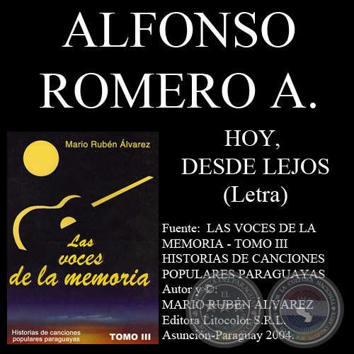 HOY, DESDE LEJOS - Letra : ALFONSO ROMERO ADORNO - Msica: MARTN ESCALANTE