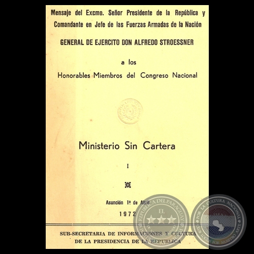 MINISTERIO SIN CARTERA, 1972 - Mensaje Pdte. ALFREDO STROESSNER