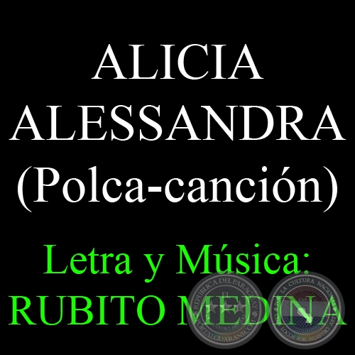 ALICIA ALESSANDRA - Polca-canción de RUBITO MEDINA