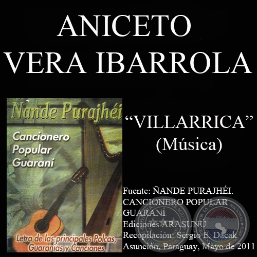 VILLARRICA - Música: ANICETO VERA IBARROLA - Letra: GUMERCINDO AYALA AQUINO