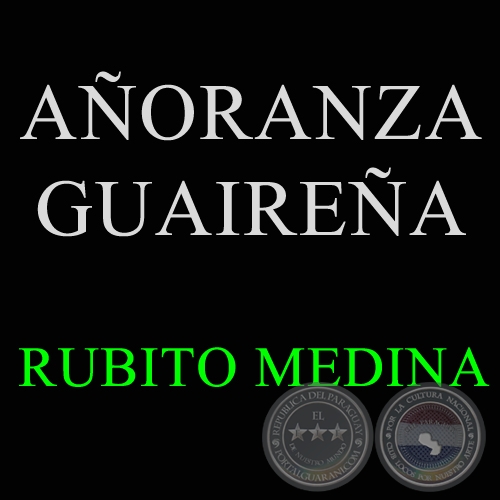 AORANZA GUAIREA - Polca de RUBITO MEDINA