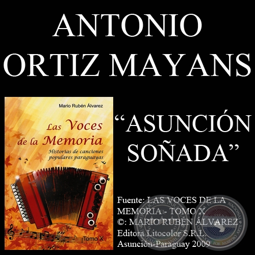 ASUNCIN SOADA - Letra: ANTONIO ORTIZ MAYANS - Msica: ANBAL FADLALA