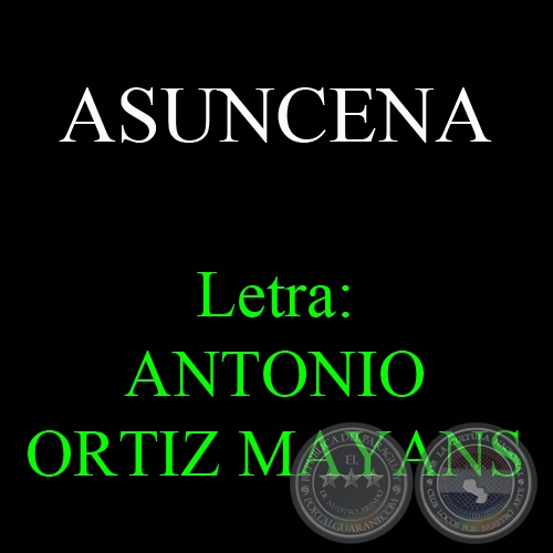 ASUNCENA - Letra de ANTONIO ORTIZ MAYANS