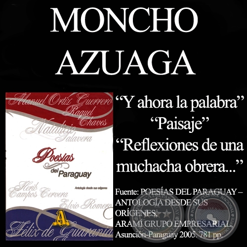  Y AHORA LA PALABRA , PAISAJE -  Poesas de MONCHO AZUAGA