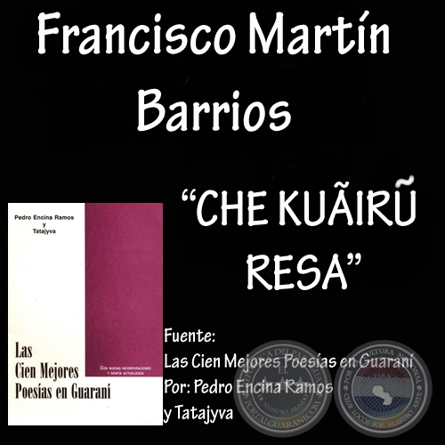 CHE KUIRU RESA - POESA de FRANCISCO MARTIN BARRIOS