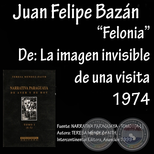 FELONIA - Cuento de JUAN FELIPE BAZN