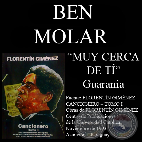 MUY CERCA DE TI - Guarania de BEN MOLAR