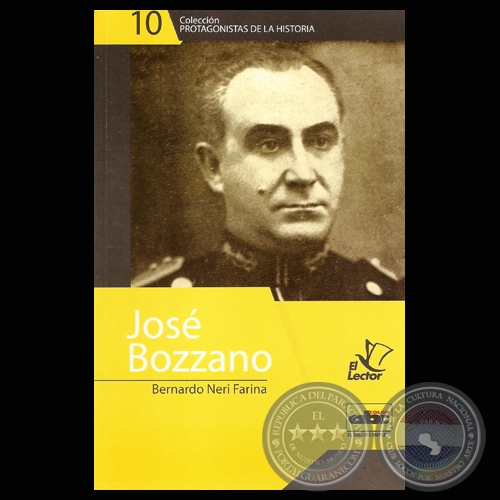 JOS BOZZANO Y LA GUERRA DEL MATERIAL - Autor: BERNARDO NERI FARINA - Ao: 2011