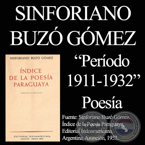 POESA PARAGUAYA. SEGUNDO PERIODO (1911-1932) - Por SINFORIANO BUZ GMEZ