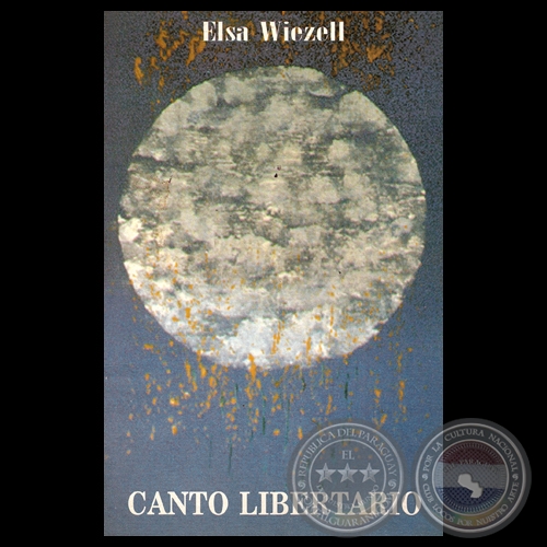 CANTO LIBERTARIO - Poemario de ELSA WIEZELL - Ao 1997