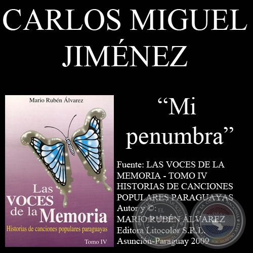 MI PENUMBRA - Letra de la cancin: CARLOS MIGUEL JIMNEZ