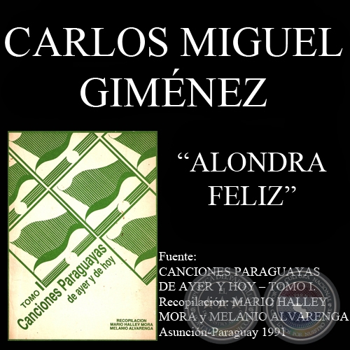 ALONDRA FELIZ - Cancin Paraguaya de CARLOS MIGUEL GIMNEZ