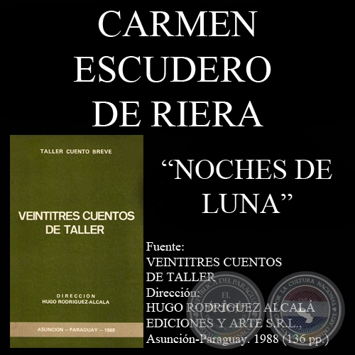 NOCHES DE LUNA (Cuento de CARMEN ESCUDERO DE RIERA)