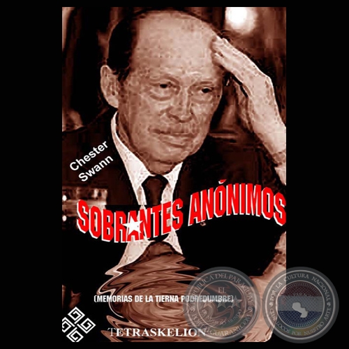 SOBRANTES ANNIMOS - MEMORIAS DE LA TIERNA PODREDUMBRE (CHESTER SWANN)