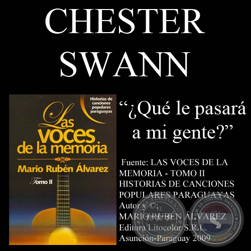 QU LE PASAR A MI GENTE? - Letra: CHESTER SWANN