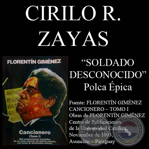 SOLDADO DESCONOCIDO (Polca pica, letra CIRILO R. ZAYAS)