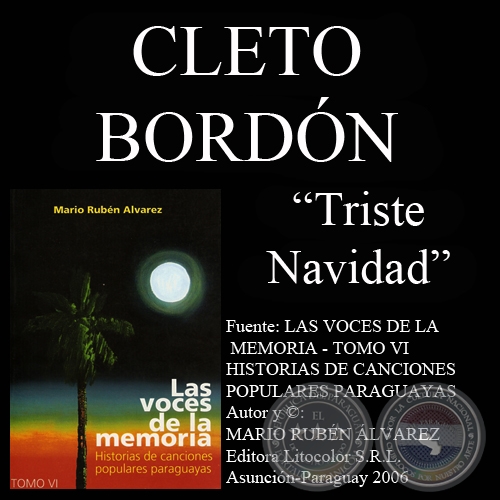 TRISTE NAVIDAD - Letra y música: CLETO BORDÓN