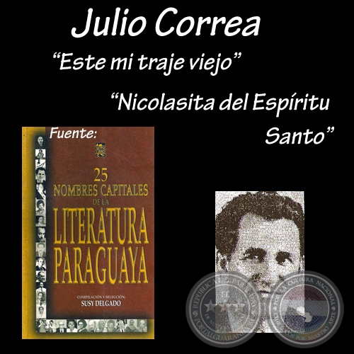 ESTE MI TRAJE VIEJO y NICOLASITA - Poesa y relato de JULIO CORREA