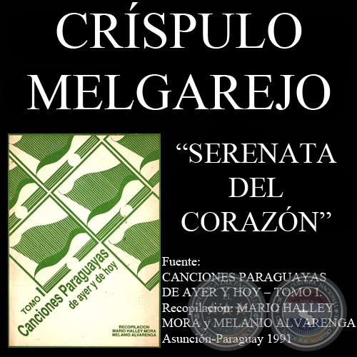 SERENATA DEL CORAZON - Cancin de CRSPULO MELGAREJO