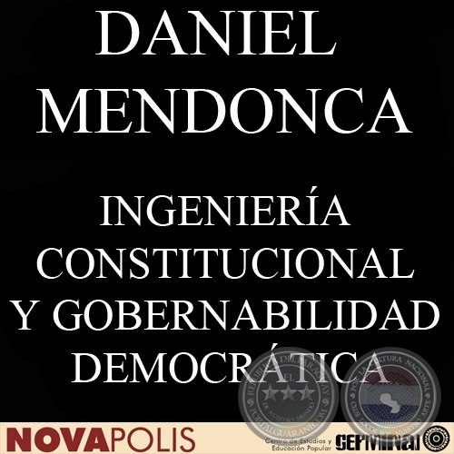 INGENIERA CONSTITUCIONAL Y GOBERNABILIDAD DEMOCRTICA (DANIEL MENDONCA) - Ao 2004