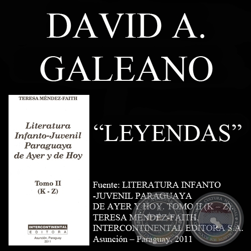 JATAY: LA LEYENDA, LA LEYENDA DE URUNDE, URUNDEY, MAINUMBY - PICAFLOR - Leyendas de DAVID A. GALEANO OLIVERA