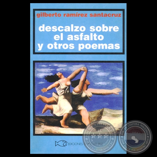 DESCALZO SOBRE EL ASFALTO Y OTROS POEMAS, 1997 - Poemario de GILBERTO RAMREZ SANTACRUZ 