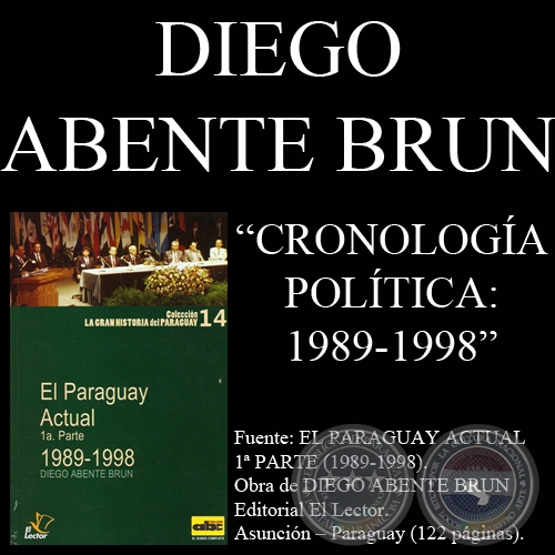 CRONOLOGA POLTICA 1989-1998 - Por de DIEGO ABENTE BRUN