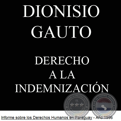 DERECHO A LA INDEMNIZACIN - Por DIONISIO GAUTO y NELSON GARCA RAMREZ