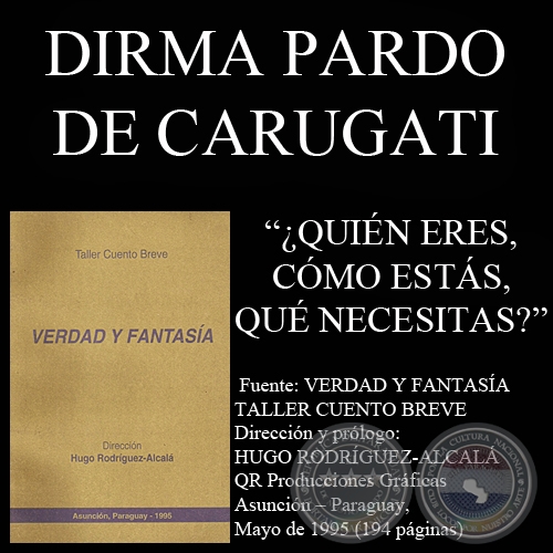 QUIN ERES, COMO ESTS, QUE NECESITAS? (Cuento de DIRMA PARDO DE CARUGATI)