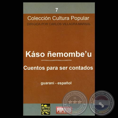 KSO EMONBEU - CUENTOS PARA SER CONTADOS - Recopilacin: DOMINGO ADOLFO AGUILERA - Versin al espaol: FELICIANO ACOSTA , DOMINGO ADOLFO AGUILERA y CARLOS VILLAGRA MARSAL  