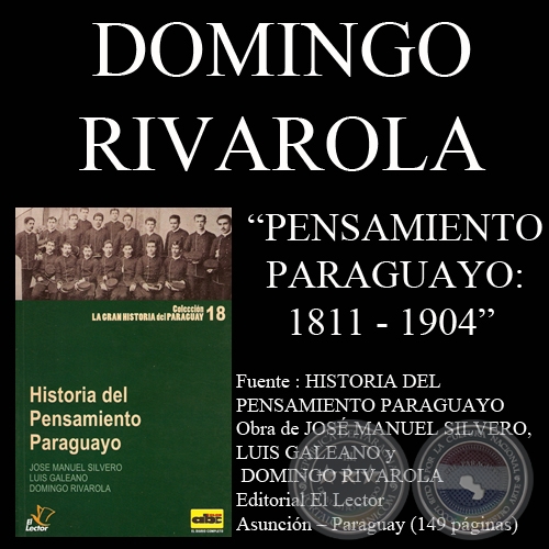 HISTORIA DEL PENSAMIENTO PARAGUAYO 1811  1904 (Obra de DOMINGO RIVAROLA)