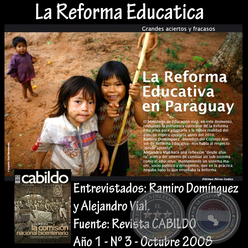 LA REFORMA EDUCATIVA EN PARAGUAY - Entrevistados: RAMIRO DOMNGUEZ // ALEJANDRO VIAL