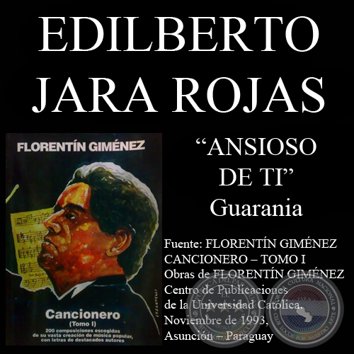 ANSIOSO DE TI (Guarania, letra de EDILBERTO JARA RODAS)