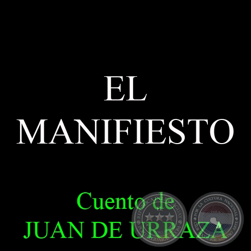 EL MANIFIESTO - Relato de JUAN DE URRAZA
