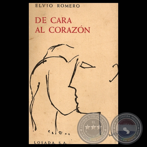 DE CARA AL CORAZN, 1961 - Poemario de ELVIO ROMERO
