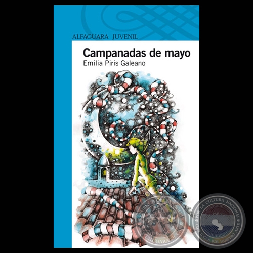 CAMPANADAS DE MAYO - Cuentos de EMILIA PIRIS - Ao 2011