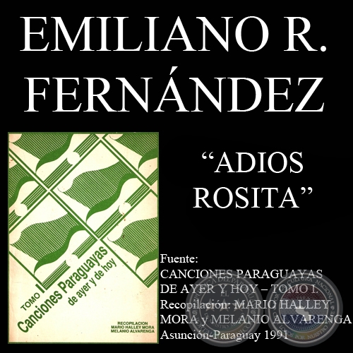 ADIOS ROSITA - Cancin de EMILIANO R. FERNNDEZ