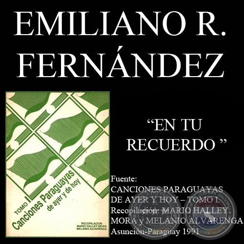 EN TU RECUERDO (Cancin de EMILIANO R. FERNNDEZ)