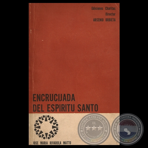 ENCRUCIJADA DEL ESPRITU SANTO, 1972 - Comedia de JOS MARA RIVAROLA MATTO