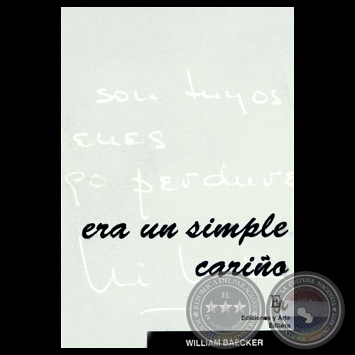 ERA SIMPLE CARIO: POEMAS, 1995 - Poemario de WILLIAM BAECKER