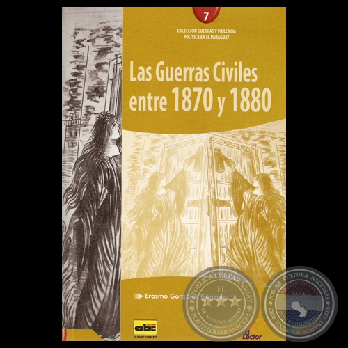 LAS GUERRAS CIVILES ENTRE 1870 Y 1880, 2013 - Por ERASMO GONZLEZ GONZLEZ