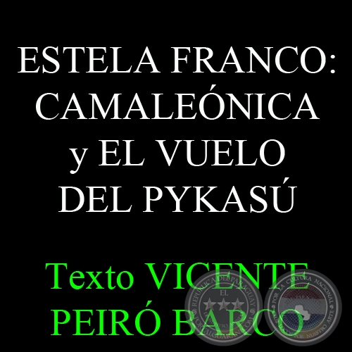 ESTELA FRANCO: CAMALENICA y EL VUELO DEL PYKAS - Crtica Literaria de JOS VICENTE PEIR BARCO - Ao 2014