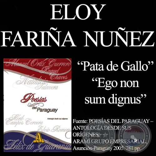 PATA DE GALLO y EGO NON SUM DIGNUS (Poesías de ELOY FARIÑA NÚÑEZ)