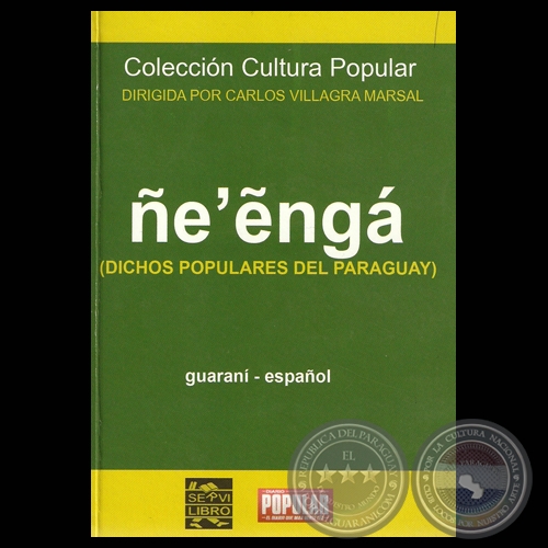 EẼNGA (DICHOS POPULARES PARAGUAYOS) - Compilacin y versin al espaol: FELICIANO ACOSTA , DOMINGO AGUILERA y CARLOS VILLAGRA MARSAL